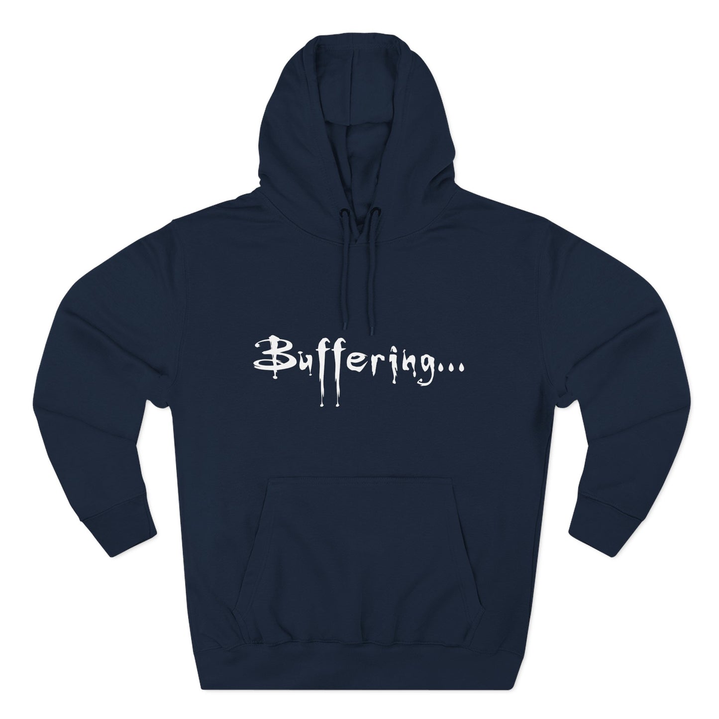 Buffy Inspired "Buffering..." Three-Panel Fleece Hoodie – Premium Pullover, Cozy & Durable Fan Merch