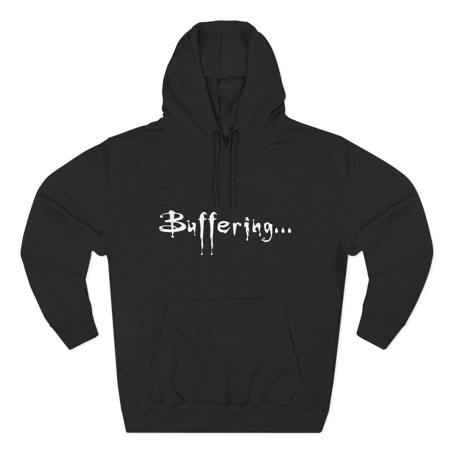 Buffy Inspired "Buffering..." Three-Panel Fleece Hoodie – Premium Pullover, Cozy & Durable Fan Merch