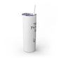 Buffy Inspired "This Is My Patrolling Drink" Skinny Tumbler 20oz