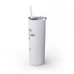Buffy Inspired "This Is My Patrolling Drink" Skinny Tumbler 20oz