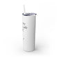 Buffy Inspired "This Is My Patrolling Drink" Skinny Tumbler 20oz