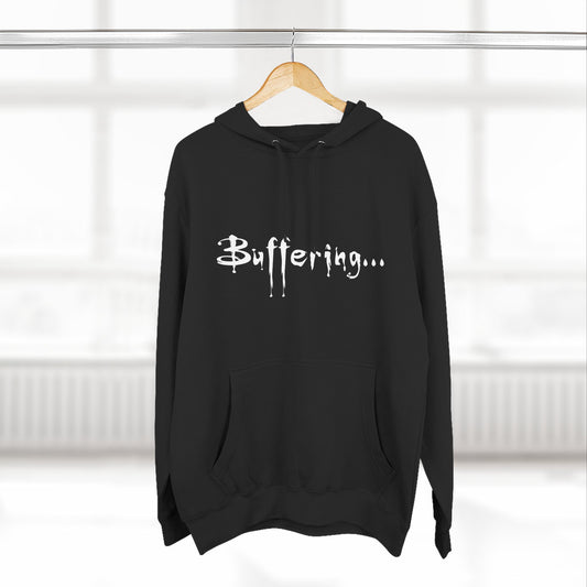 Buffy Inspired "Buffering..." Three-Panel Fleece Hoodie – Premium Pullover, Cozy & Durable Fan Merch