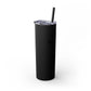 Buffy Inspired "This Is My Patrolling Drink" Skinny Tumbler 20oz